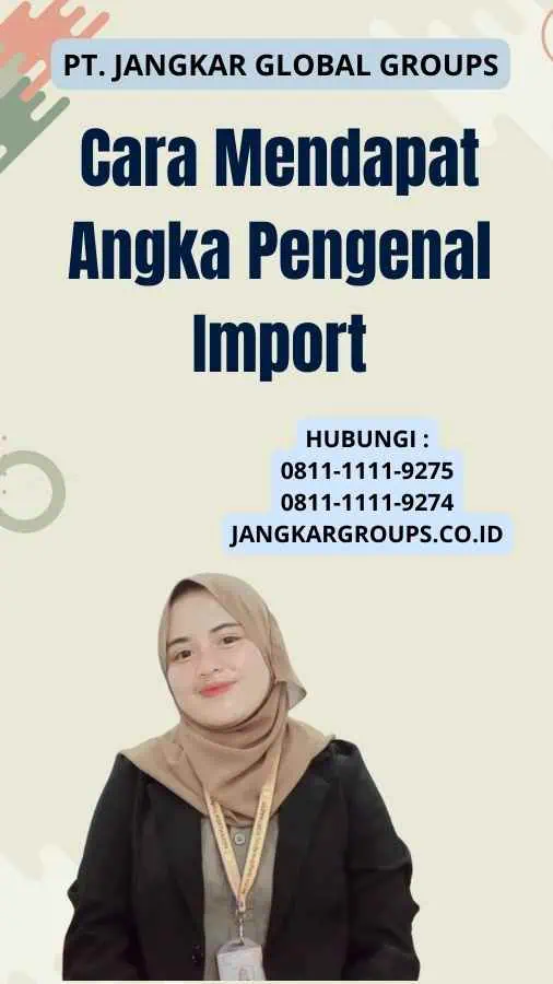 Cara Mendapat Angka Pengenal Import