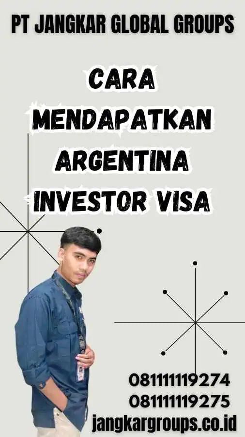 Cara Mendapatkan Argentina Investor Visa