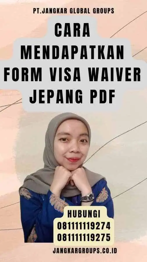 Cara Mendapatkan Form Visa Waiver Jepang Pdf