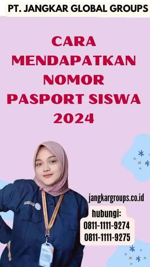 Cara Mendapatkan Nomor Pasport Siswa 2024