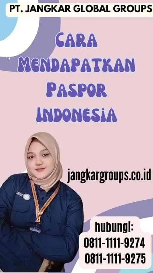 Cara Mendapatkan Paspor Indonesia