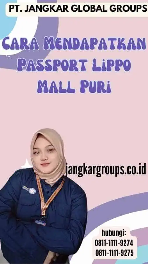 Cara Mendapatkan Passport Lippo Mall Puri