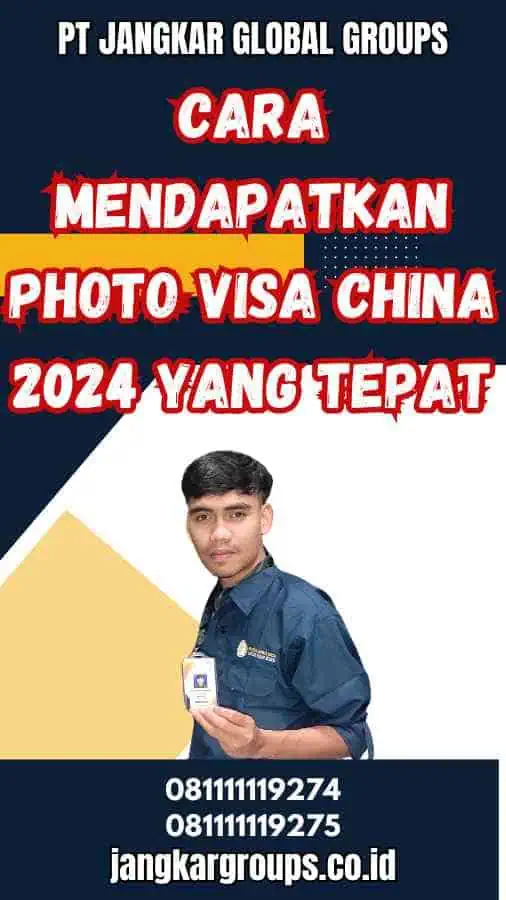 Cara Mendapatkan Photo Visa China 2024 yang Tepat