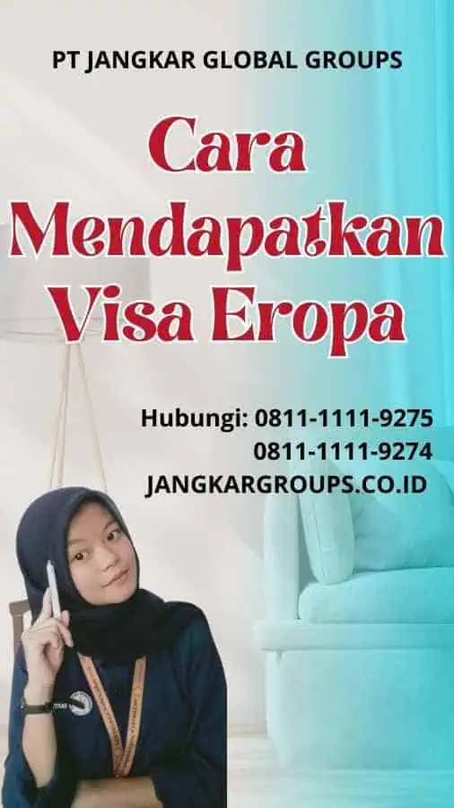 Cara Mendapatkan Visa Eropa