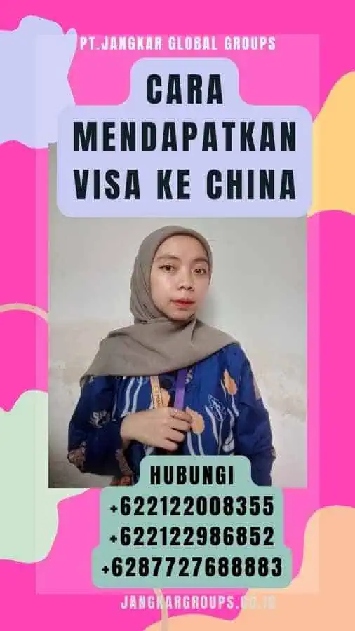 Cara Mendapatkan Visa Ke China