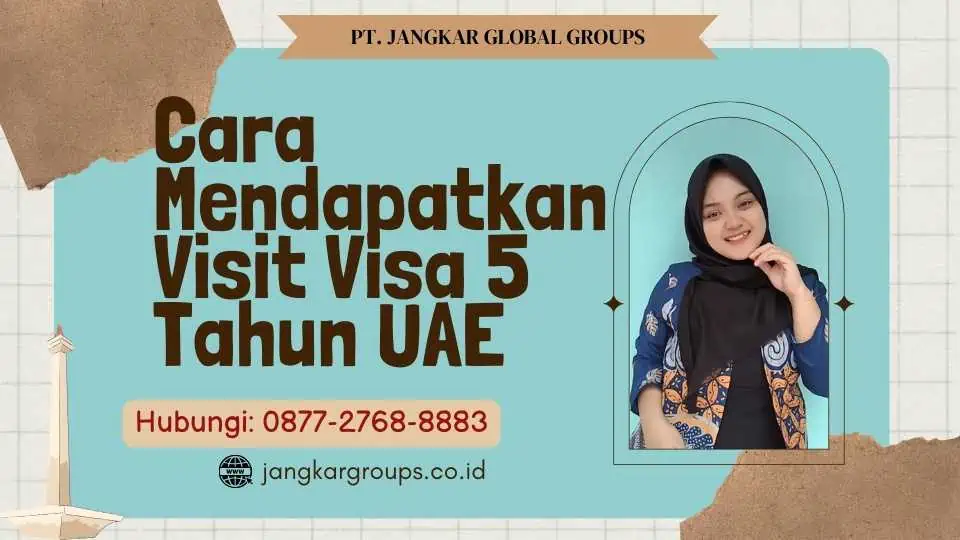 Cara Mendapatkan Visit Visa 5 Tahun UAE