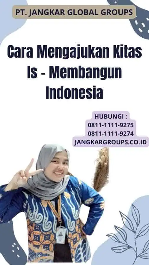 Cara Mengajukan Kitas Is - Membangun Indonesia