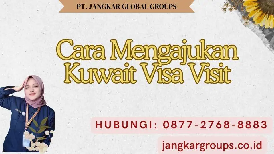 Cara Mengajukan Kuwait Visa Visit