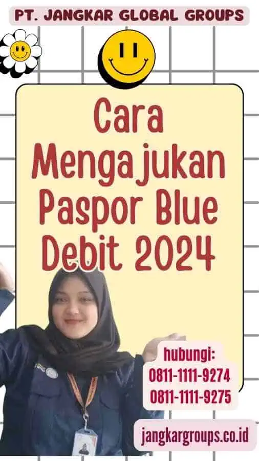 Cara Mengajukan Paspor Blue Debit 2024