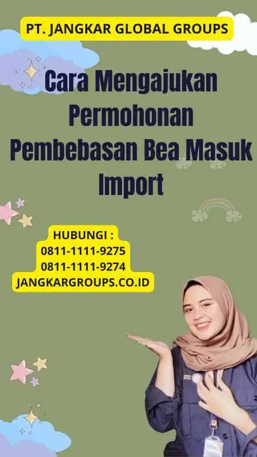 Cara Mengajukan Permohonan Pembebasan Bea Masuk Import