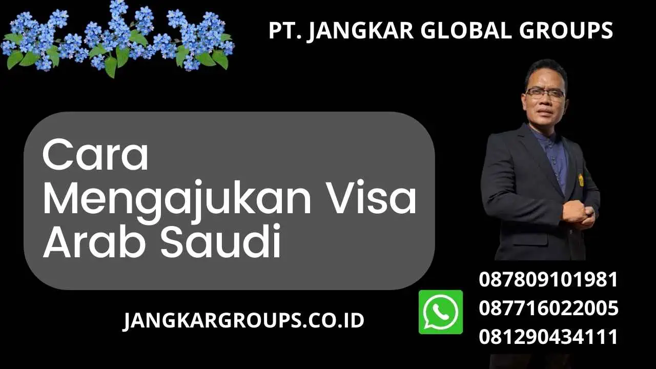 Cara Mengajukan Visa Arab Saudi