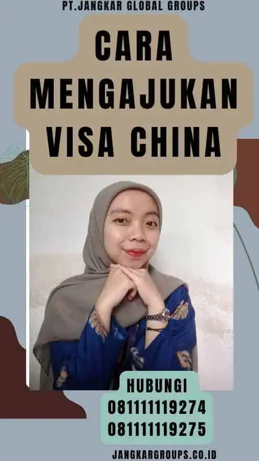 Cara Mengajukan Visa China