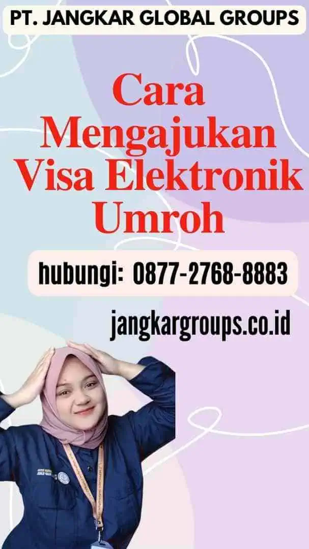 Cara Mengajukan Visa Elektronik Umroh