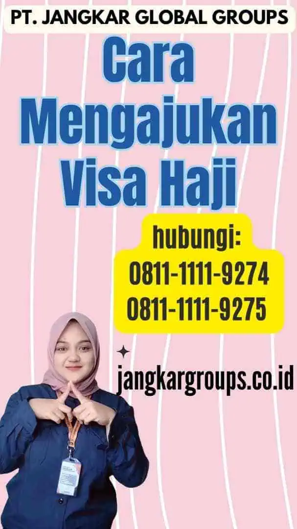 Siapa yang Berhak Mendapatkan Visa Haji