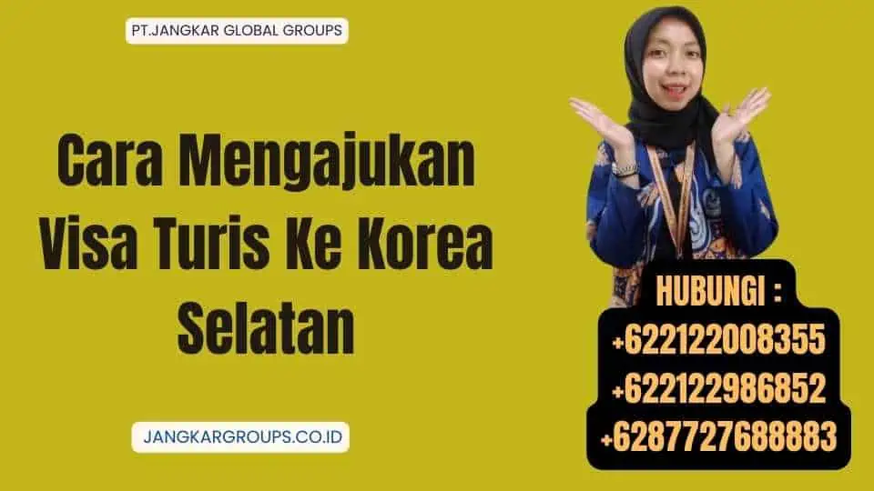 Cara Mengajukan Visa Turis Ke Korea Selatan