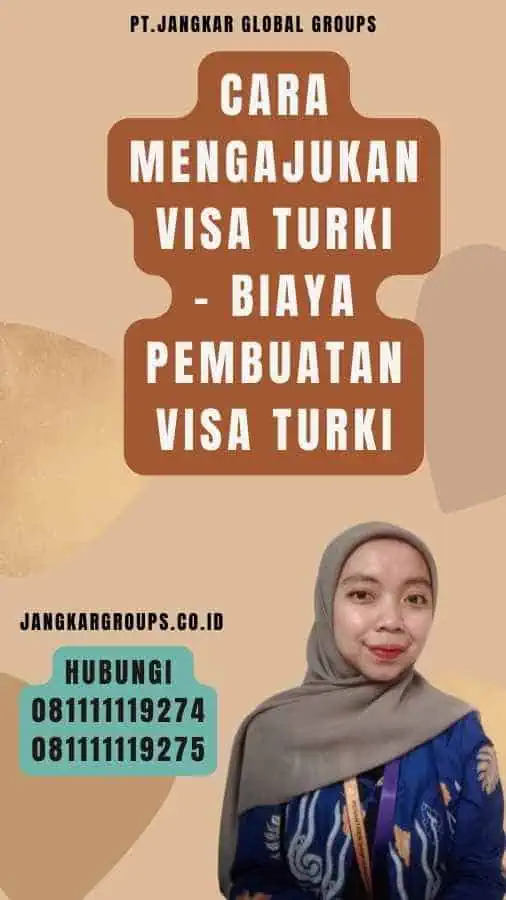 Cara Mengajukan Visa Turki - Biaya Pembuatan Visa Turki