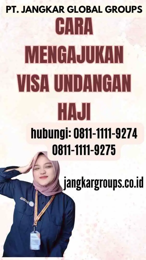 Cara Mengajukan Visa Undangan Haji