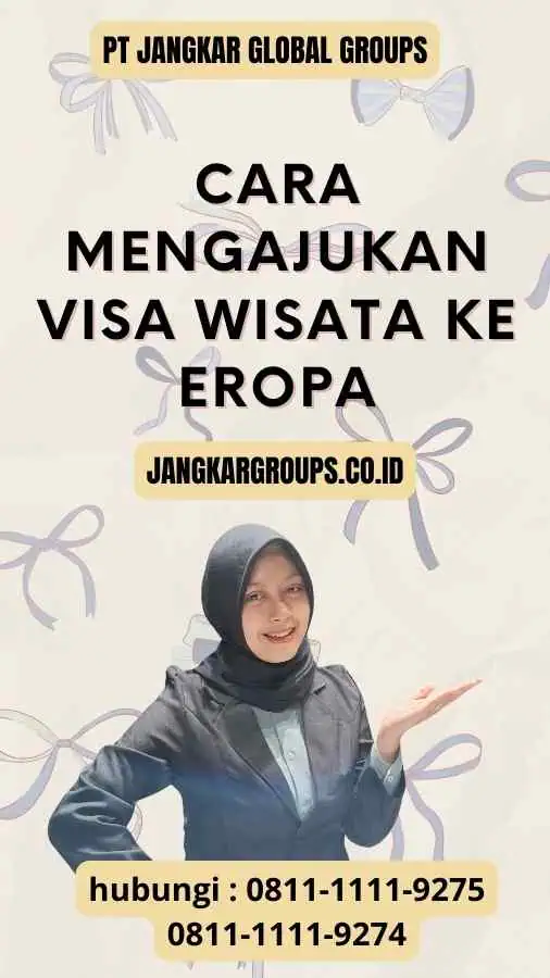 Cara Mengajukan Visa Wisata ke Eropa