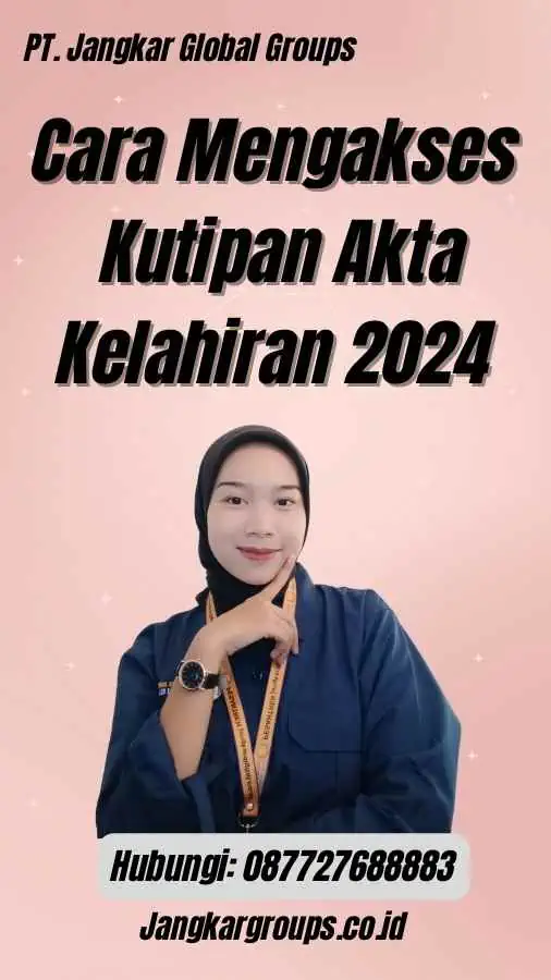 Cara Mengakses Kutipan Akta Kelahiran 2024