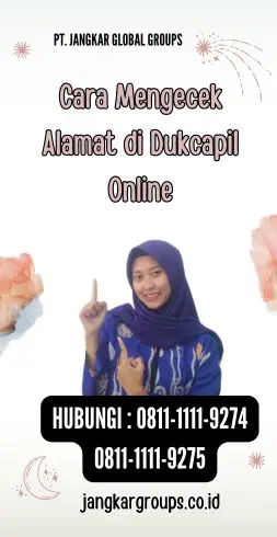 Cara Mengecek Alamat di Dukcapil Online