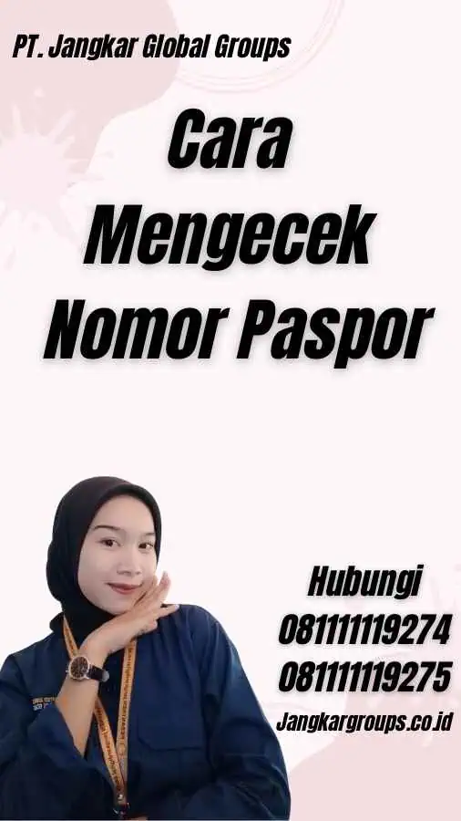 Cara Mengecek Nomor Paspor