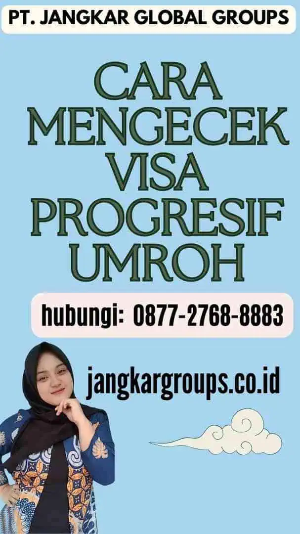 Cara Mengecek Visa Progresif Umroh