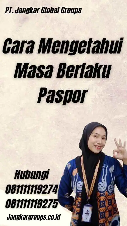 Cara Mengetahui Masa Berlaku Paspor