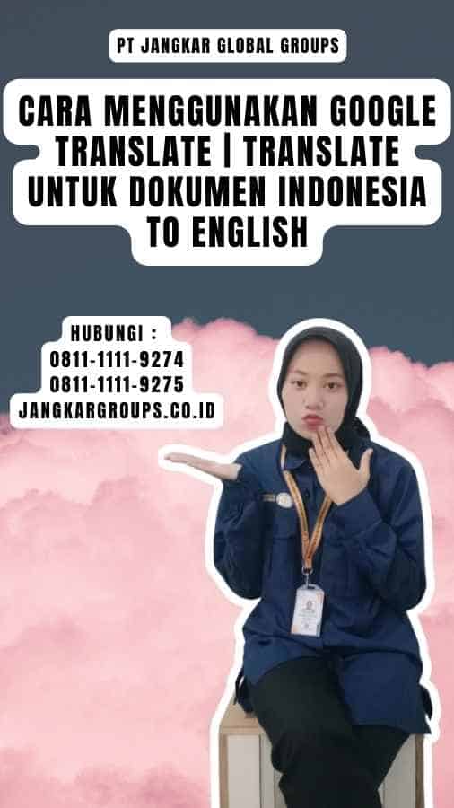 Cara Menggunakan Google Translate Translate untuk Dokumen Indonesia To English