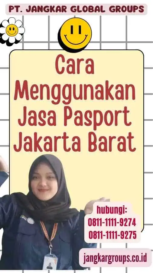 Cara Menggunakan Jasa Pasport Jakarta Barat