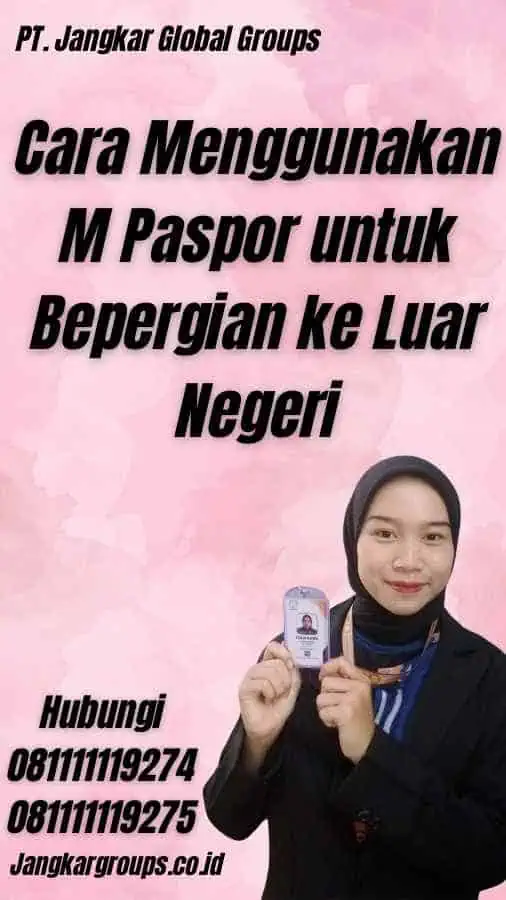 Cara Menggunakan M Paspor untuk Bepergian ke Luar Negeri