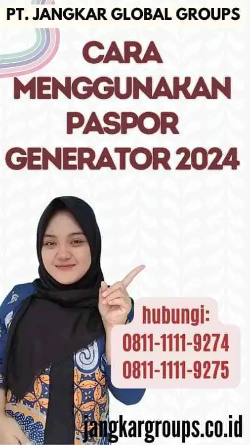 Cara Menggunakan Paspor Generator 2024