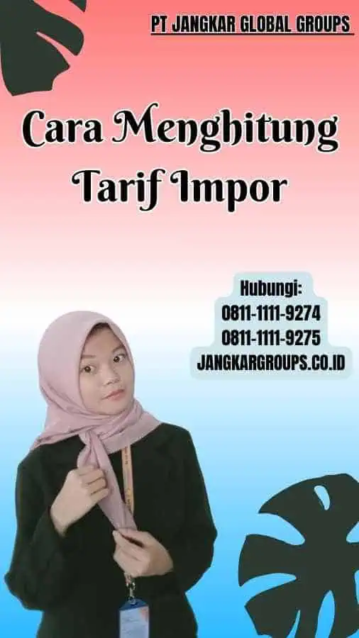 Cara Menghitung Tarif Impor