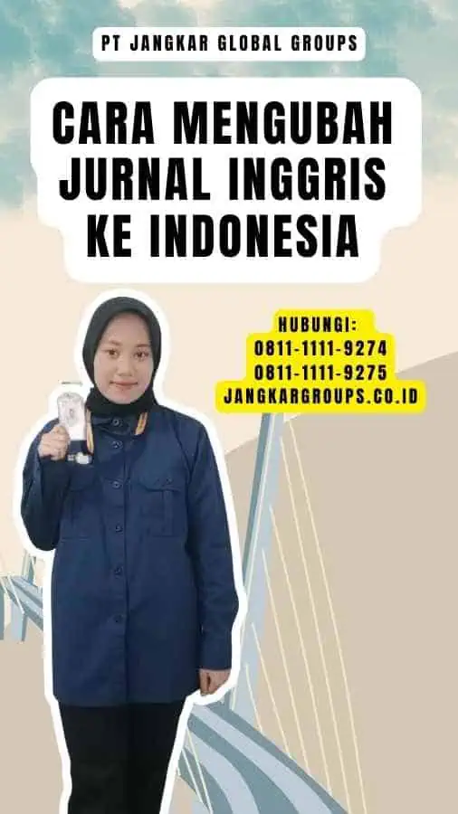 Cara Mengubah Jurnal Inggris ke Indonesia