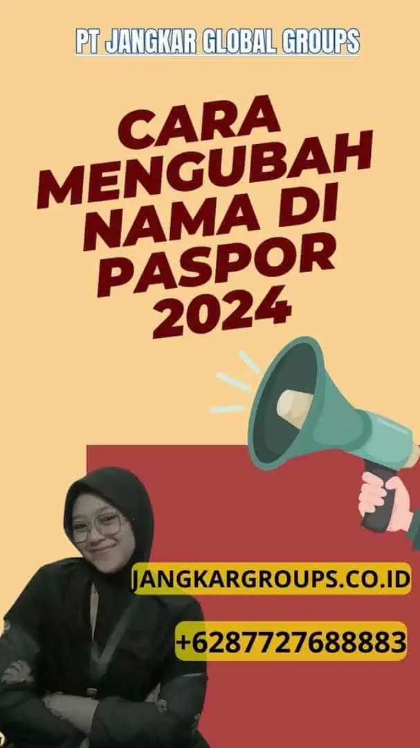 Cara Mengubah Nama Di Paspor 2024