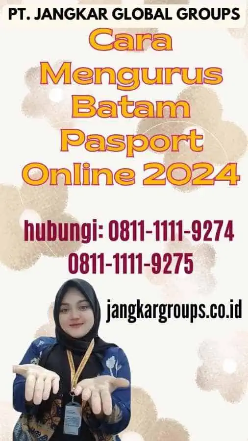 Cara Mengurus Batam Pasport Online 2024