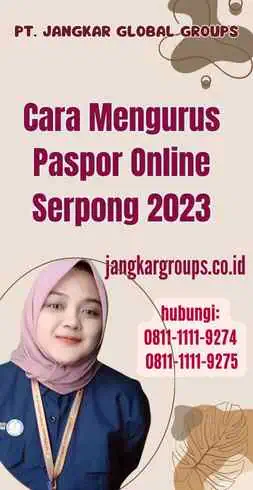 Cara Mengurus Paspor Online Serpong 2023