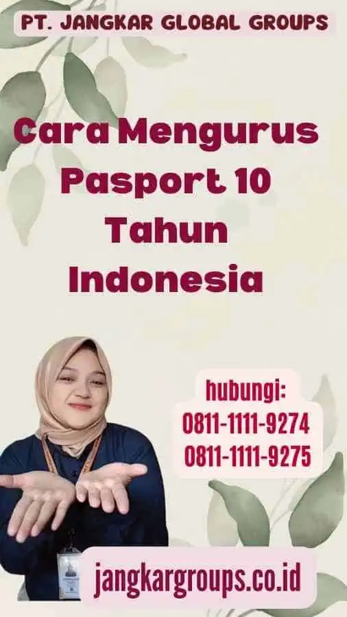 Cara Mengurus Pasport 10 Tahun Indonesia