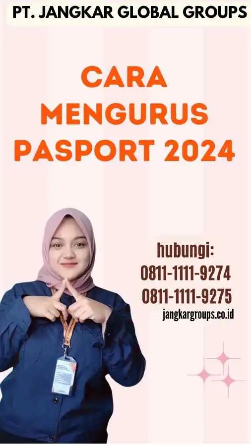 Cara Mengurus Pasport 2024