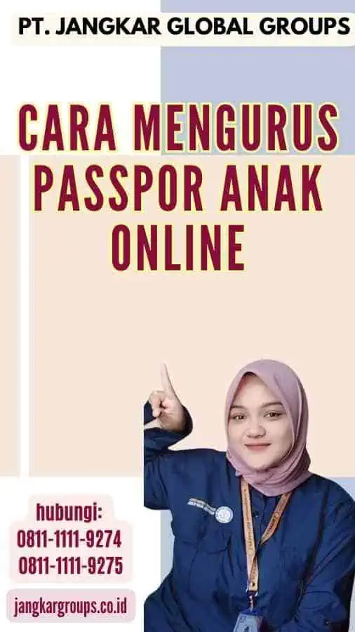 Cara Mengurus Passpor Anak Online