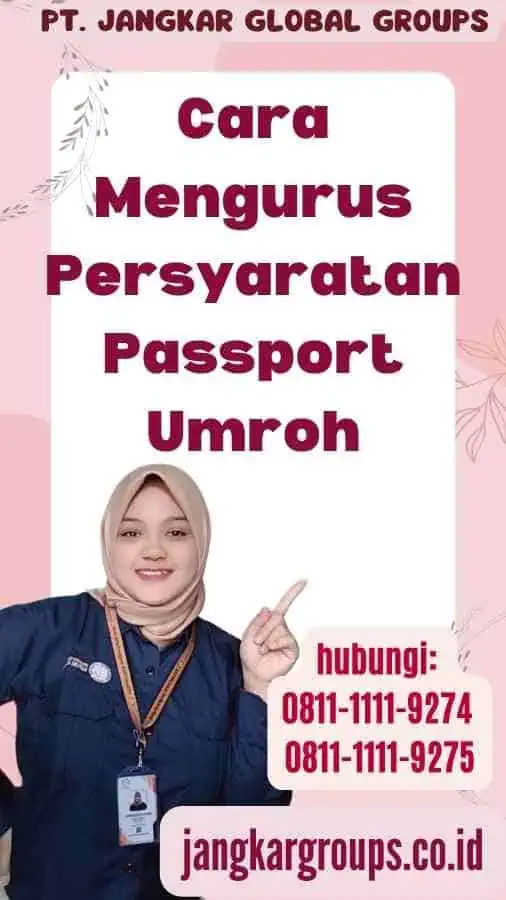 Cara Mengurus Persyaratan Passport Umroh