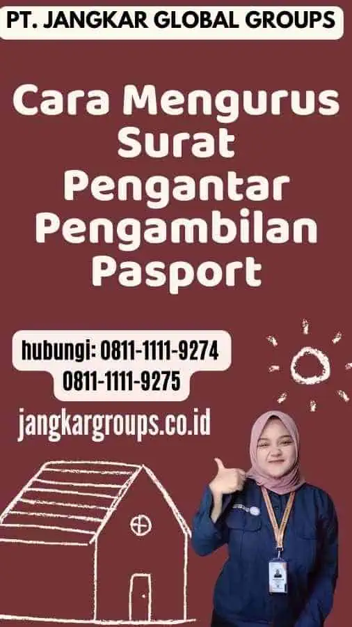 Cara Mengurus Surat Pengantar Pengambilan Pasport