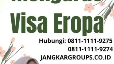 Cara Mengurus Visa Eropa