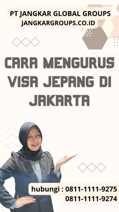 Cara Mengurus Visa Jepang Di Jakarta