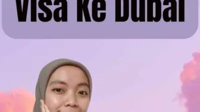 Cara Mengurus Visa Ke Dubai