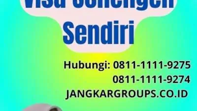 Cara Mengurus Visa Schengen Sendiri