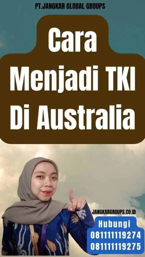 Cara Menjadi TKI Di Australia