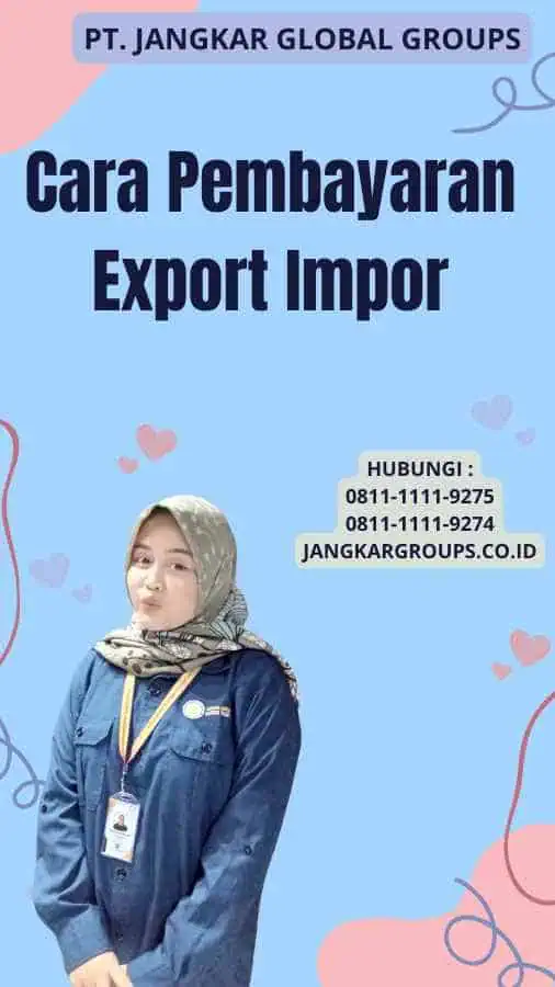 Cara Pembayaran Export Impor