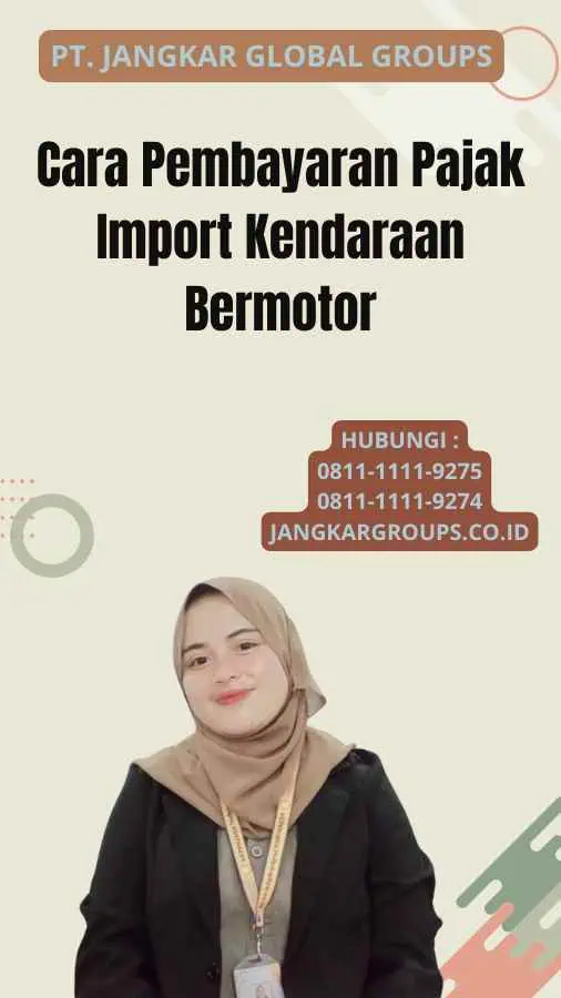 Cara Pembayaran Pajak Import Kendaraan Bermotor