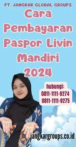 Cara Pembayaran Paspor Livin Mandiri 2024