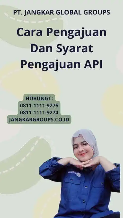 Cara Pengajuan Dan Syarat Pengajuan API